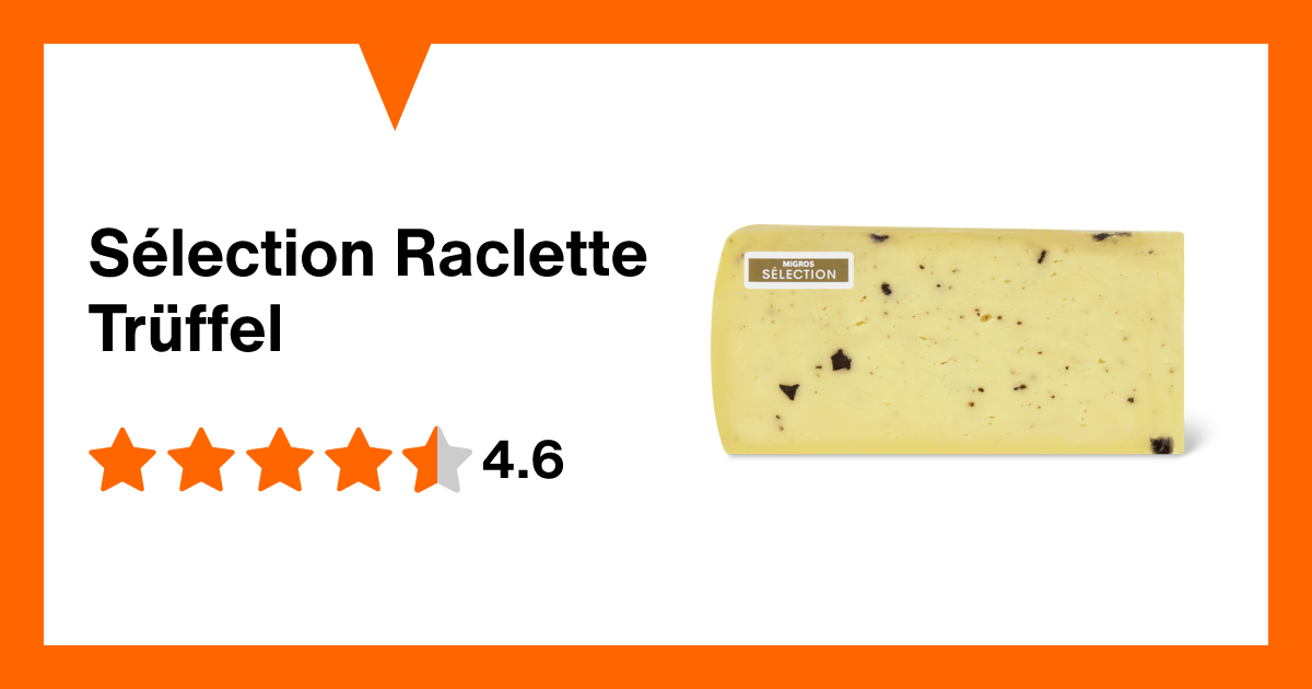 Sélection Raclette Trüffel | Migros Migipedia